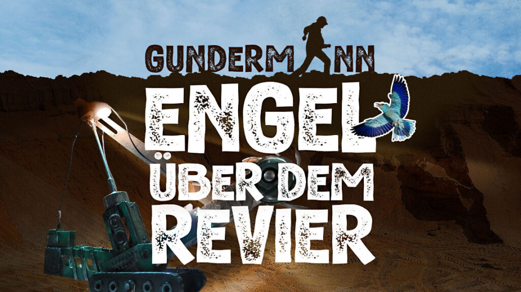 Gundermann - Engel über dem Revier